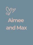Aimee and Max